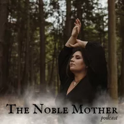 The Noble Mother