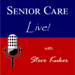 Senior Care Live Podcast artwork