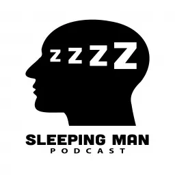 Sleeping Man Podcast artwork