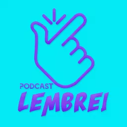Podcast Lembrei artwork