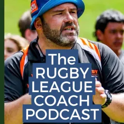 The RUGBY LEAGUE COACH Podcast artwork