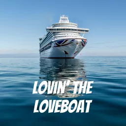 Lovin' The Loveboat