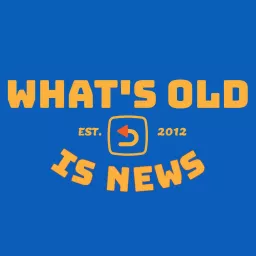 What's Old is News