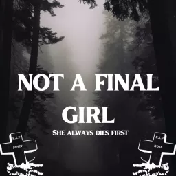 Not A Final Girl Podcast artwork