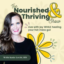 The Nourished & Thriving Show