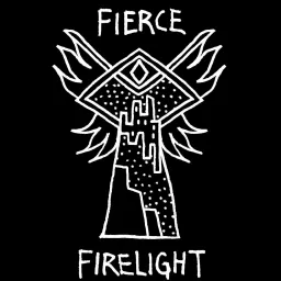 Fierce Firelight Podcast artwork