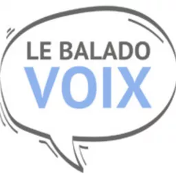 Le Baladovoix: Santé vocale et orthophonie Podcast artwork