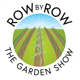Row by Row Garden Show Podcast artwork