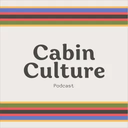 Cabin Culture Podcast artwork