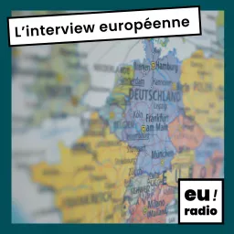 L'interview européenne