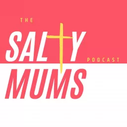 The Salty Mums Podcast artwork