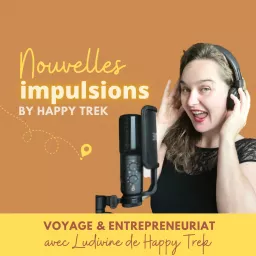 Nouvelles Impulsions (par Ludivine de Happy Trek) Podcast artwork