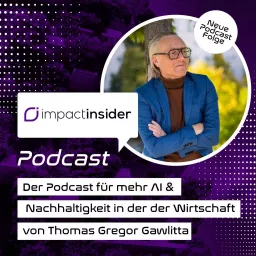 Impact Insider I Magazin und Podcast für mehr Impact in der Wirtschaft artwork