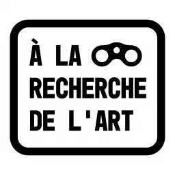 À la Recherche de l'Art Podcast artwork