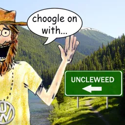 Choogle On with Uncle Weed Podcast artwork