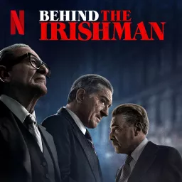 Behind The Irishman Podcast artwork