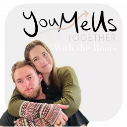 You Me Us | Together with the Roots Podcast artwork