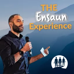 The Ensaun Experience Podcast artwork