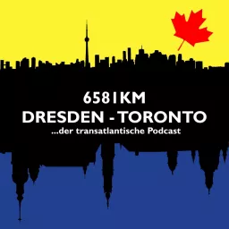 6581 Kilometer Dresden - Toronto