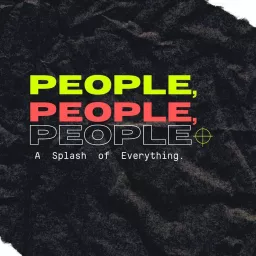 People, People, People - The Podcast