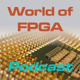 Podcast Archives - World of FPGA by David Kirchner