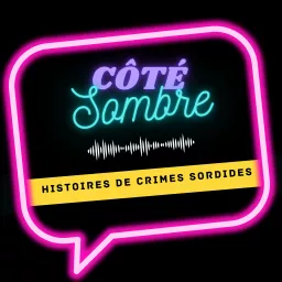 Côté Sombre Podcast artwork