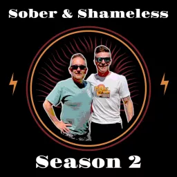 Sober & Shameless Podcast artwork