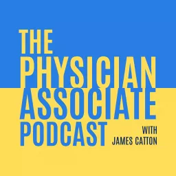 The Physician Associate Podcast artwork