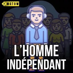 L'Homme Indépendant Podcast artwork