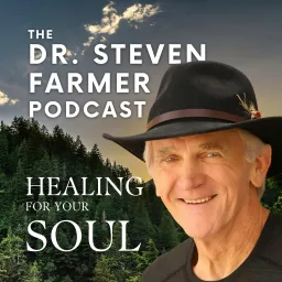 Dr. Steven Farmer Healing for Your Soul