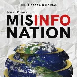 Passport Presents: MisInfoNation Podcast artwork