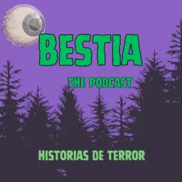 Bestia The Podcast