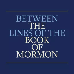 Between the Lines of the Book of Mormon