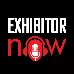 The EXHIBITOR Now Podcast artwork