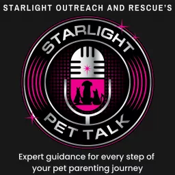 Starlight Pet Talk Podcast artwork