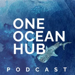 One Ocean Hub Podcast artwork