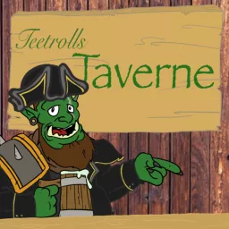 Teetrolls Taverne - Der Nerd-Podcast artwork