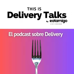 Delivery Talks Podcast artwork