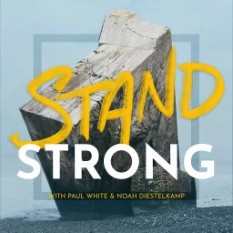 STAND STRONG Podcast artwork