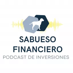 Sabueso Financiero Podcast de Inversiones artwork
