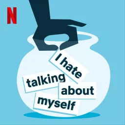 I Hate Talking About Myself Podcast artwork