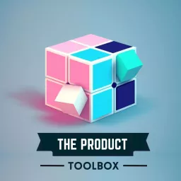 The Product Toolbox Podcast artwork