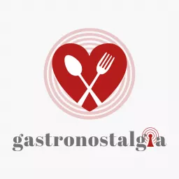 Gastronostalgia Podcast artwork