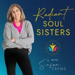 The Radiant Soul Sisters Podcast artwork
