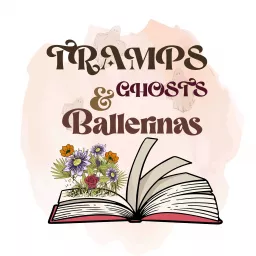 Tramps, Ghosts & Ballerinas