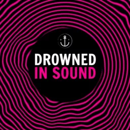 Drowned in Sound Podcast artwork