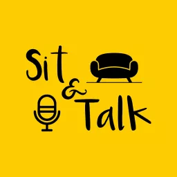 Sit & Talk Podcast artwork