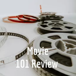Movie 101 Review Podcast artwork