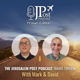 The JPost Podcast - Travel Edition artwork