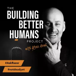 Building Better Humans Project Podcast artwork